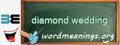 WordMeaning blackboard for diamond wedding